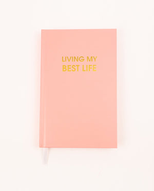 Living My Best Life - Journal